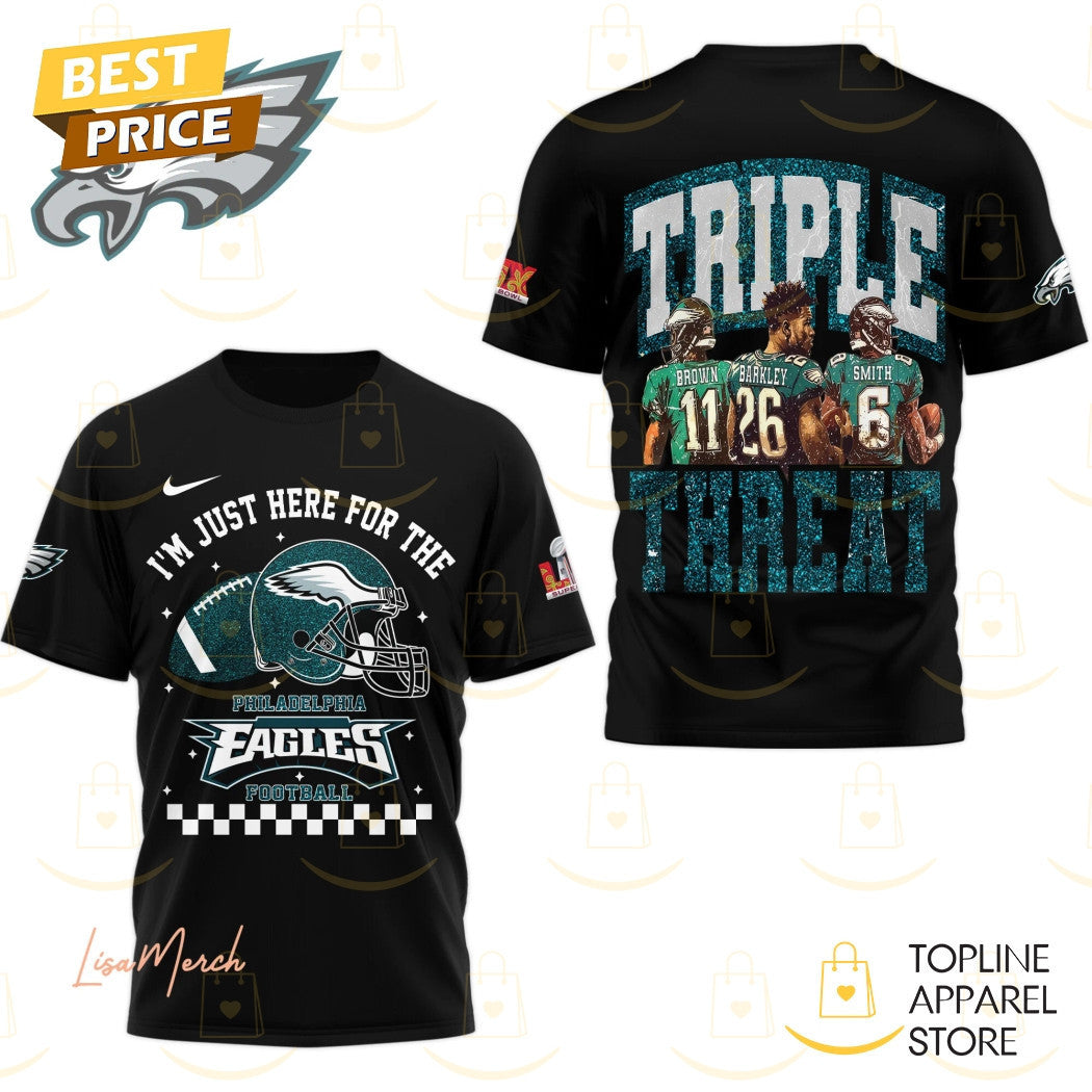 Im Just Here For The Philadelphia Eagles Football Triple Threat Super Bowl LIX All Over Printed T-Shirt - Black