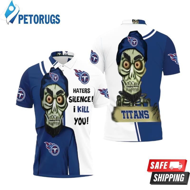 Tennessee Titans Haters I Kill You Printed Polo Shirt