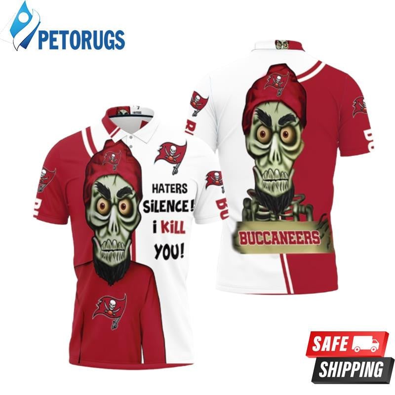 Tampa Bay Buccaneers Haters I Kill You Printed Polo Shirt
