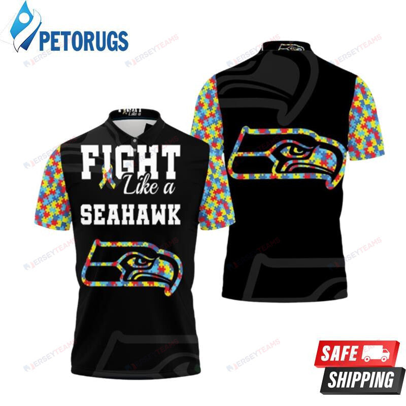 Fight Like A Seattle Seahawks Autism Support Printed Polo Shirt