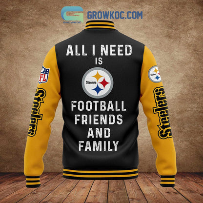 Pittsburgh Steelers All I Need Is Football Friends And Family Custom Name Baseball Jacket - All Over Printed - Black - All-Over-Printed Jacket