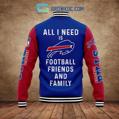 Buffalo Bills All I Need Is Football Friends And Family Custom Name Baseball Jacket - All Over Printed - Blue - All-Over-Printed Jacket