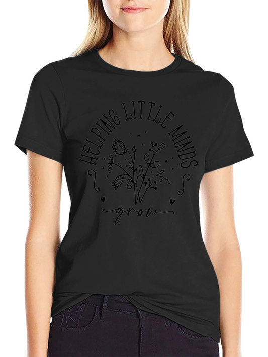 Helping Little Minds Grow T-Shirt