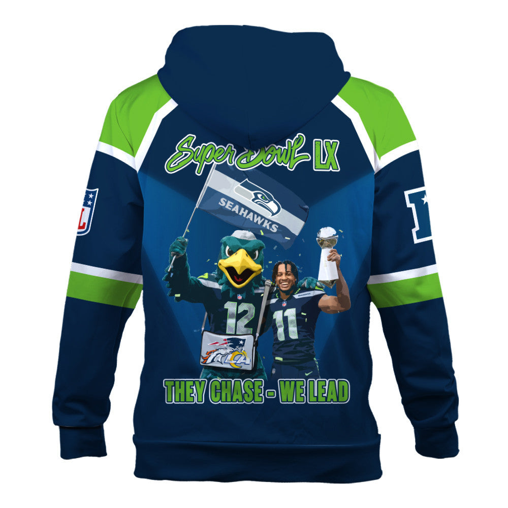 Seattle Seahawks Super Bowl LX Champions They Chase - We Lead 3D Zip Hoodie