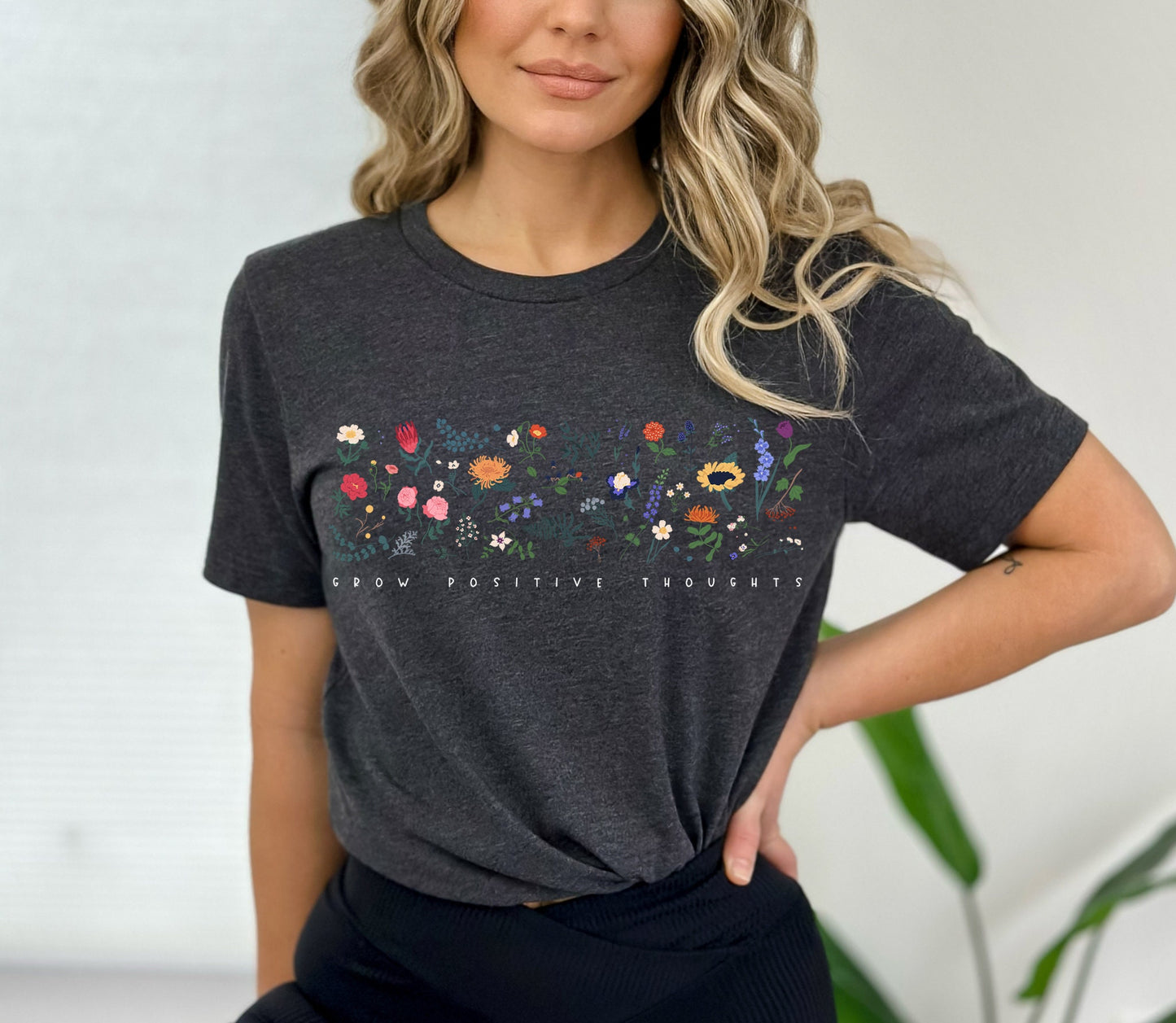 Wildflower Tshirt, Wild Flowers Shirt, Floral Tshirt, Flower Shirt, Gift for Women, Ladies Shirts, Best Friend Gift, Grow Positive Thoughts