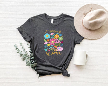 Let Kindness Bloom Shirt, Flowers Shirt, Aesthetic Wild Flower Shirt, Botanical Floral Shirt, Boho Flower Shirt, Inspirational Floral Tee