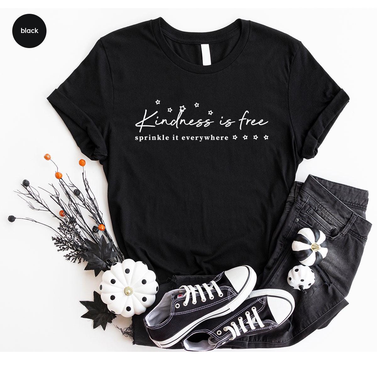 Kindness Shirt, Motivational Shirts for Women, Gifts for Her, Minimalist TShirt, Christian Apparel, Inspirational Quotes Tee, Positive Shirt